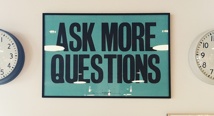 Ask More Questions